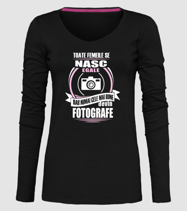 Toate femeile se nasc egale, dar numai cele mai bune devin fotografe model negru pe tricou