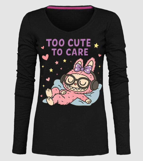 Too cute to care model negru pe tricou