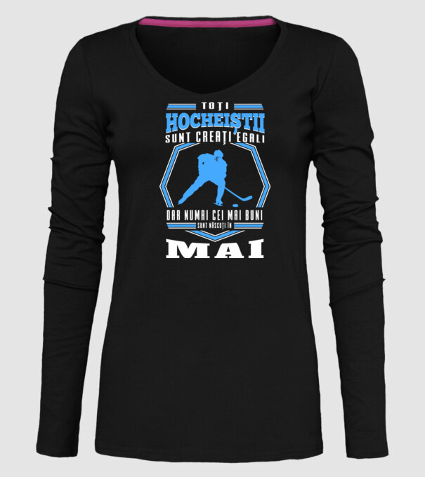 Toți hocheiștii sunt creați egali, dar numai cei mai buni sunt născuți în_Mai model negru pe tricou