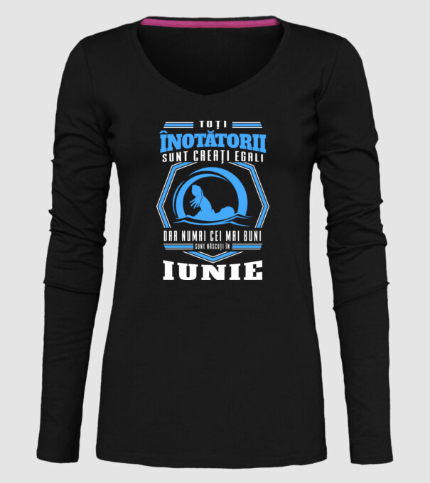 Toți înotătorii sunt creați egali, dar numai cei mai buni sunt născuți în iunie model negru pe tricou