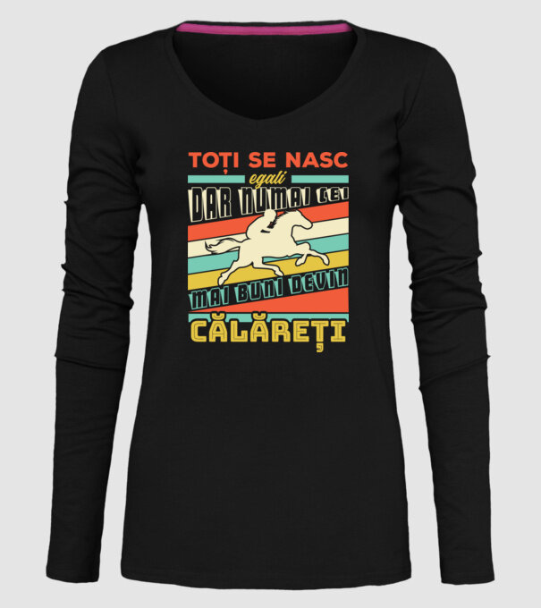 toți se nasc egali, dar numai cei mai buni devin călăreți model negru pe tricou