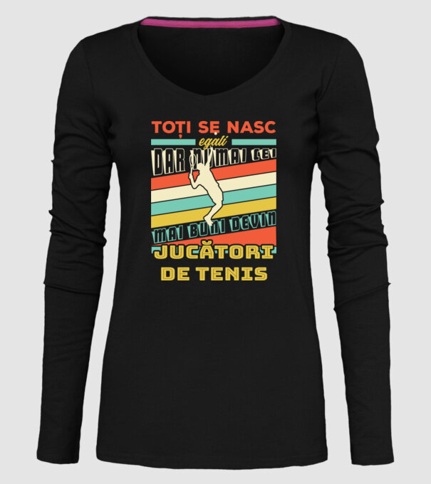 toți se nasc egali, dar numai cei mai buni devin jucători de tenis model negru pe tricou