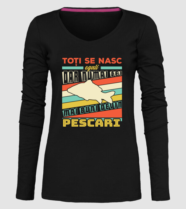 toți se nasc egali, dar numai cei mai buni devin pescari model negru pe tricou