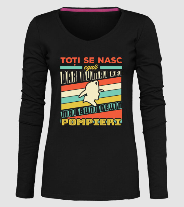 Toți se nasc egali, dar numai cei mai buni devin pompieri model negru pe tricou