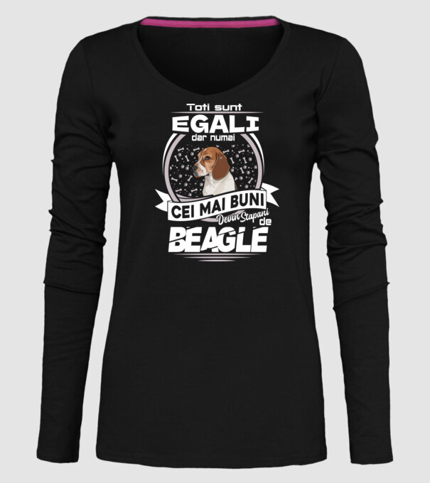 Toți sunt egali, dar numai cei mai buni devin stăpâni de Beagle lght model negru pe tricou