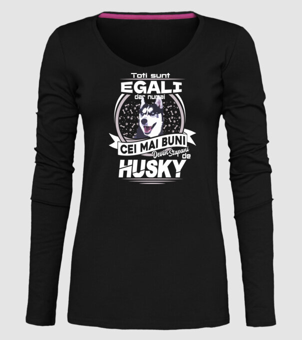Toți sunt egali, dar numai cei mai buni devin stăpâni de husky lght model negru pe tricou