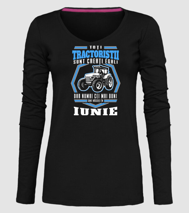 Toți tractoriștii sunt creați egali, dar numai cei mai buni sunt născuți în iunie model negru pe tricou