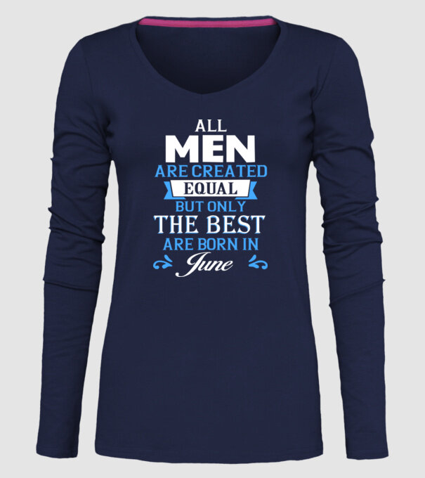 All men created equal but only the beat are born in june model albastru închis pe tricou