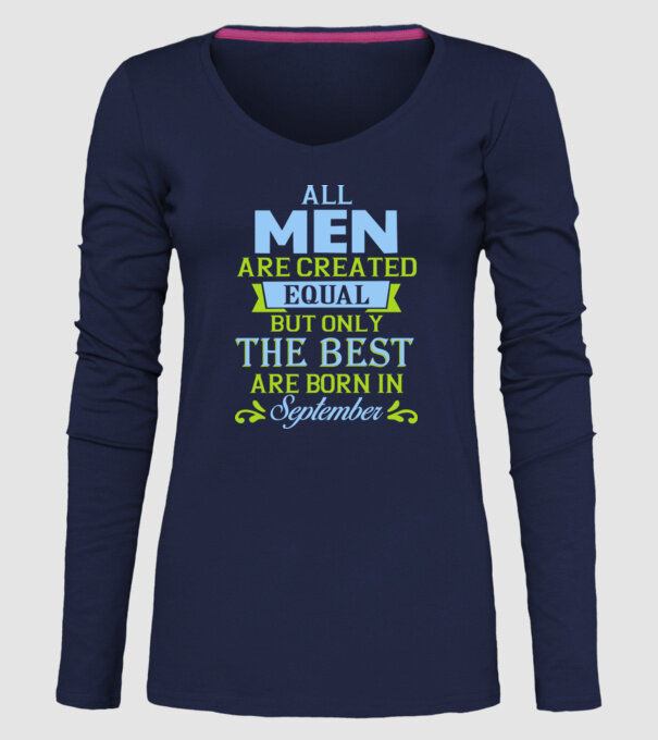 All men created equal but only the beat are born in september model albastru închis pe tricou