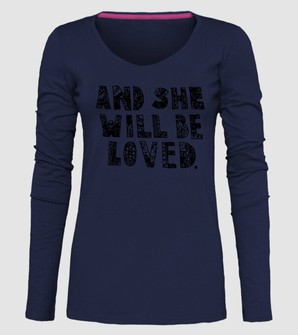 and she will be loved. model albastru închis pe tricou