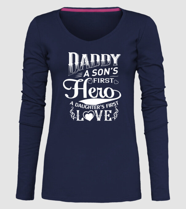 Daddy, a sons first hero, a daughters first love model albastru închis pe tricou