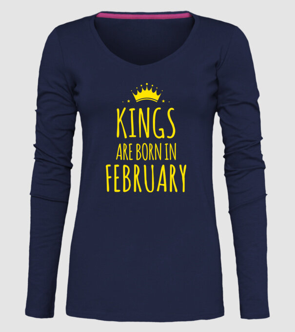 Kings are born in - February model albastru închis pe tricou