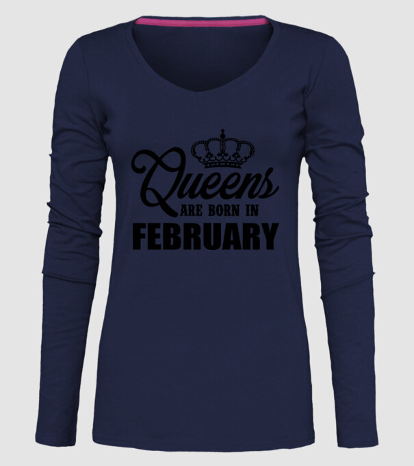 Queens are born in - February model albastru închis pe tricou