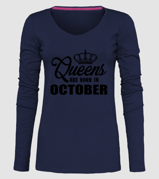 Queens are born in - October model albastru închis pe tricou