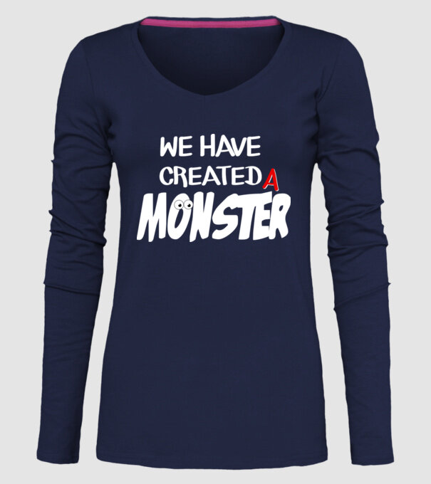 We have created a monster model albastru închis pe tricou