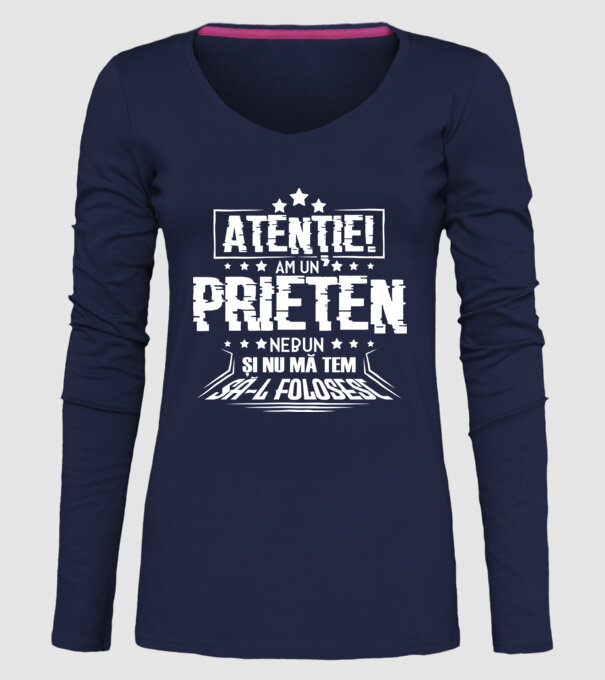 Atenție! Am un prieten nebun și nu mă tem să-l folosesc. model albastru închis pe tricou