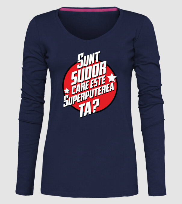 sunt sudor, care este superputerea ta? model albastru închis pe tricou