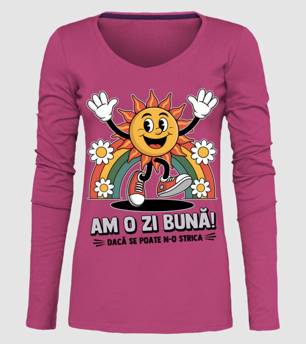 Am o zi bună! model roz pe tricou