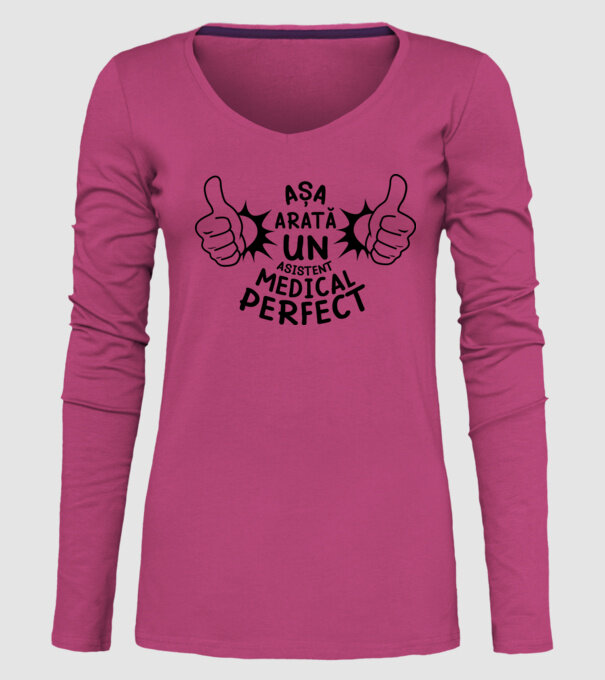 Așa arată un ASISTENT MEDICAL perfect model roz pe tricou
