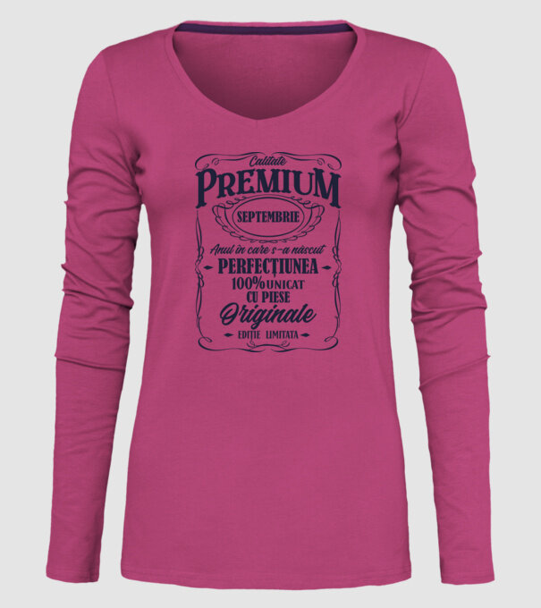calitate premium -septembrie - anul în care s-a născut - perfecțiunea - 100% unicat, cu piese originale, ediție limitată model roz pe tricou