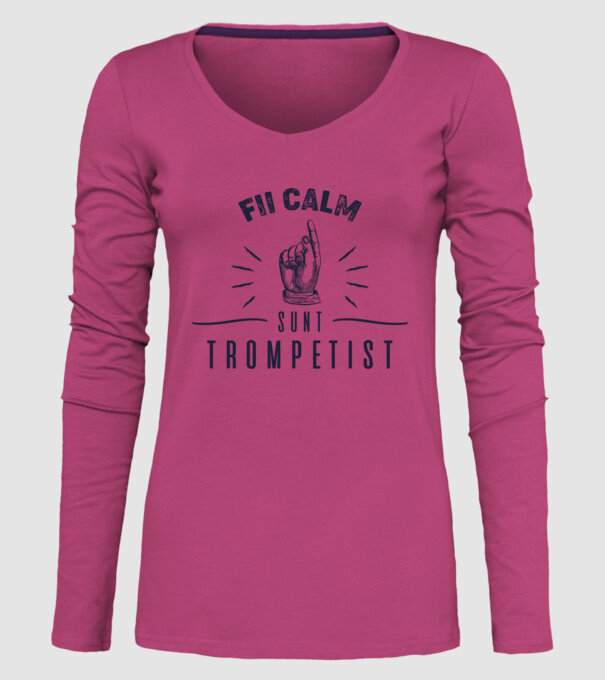 fii calm, sunt trompetist model roz pe tricou