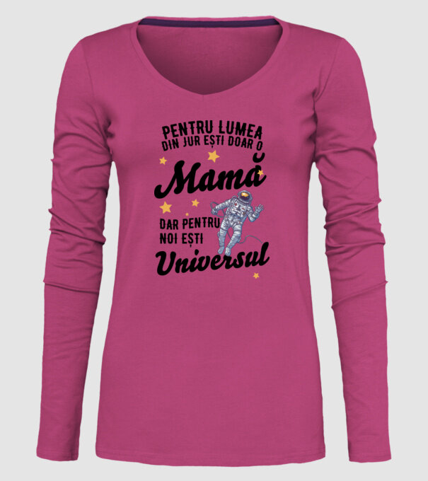 Pentru lumea din jur ești doar o mamă, dar pentru noi ești universul model roz pe tricou
