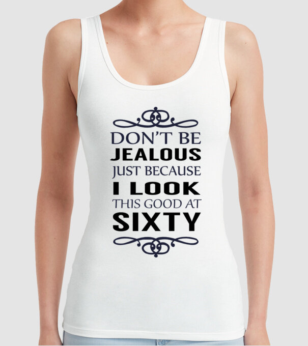 'Don''t be jealous - 60' model alb pe tricou