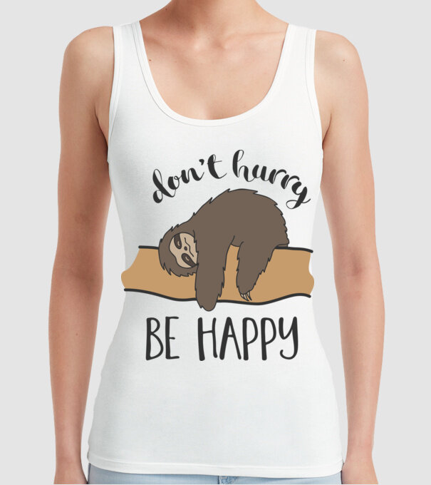 Dont hurry sloth model alb pe tricou