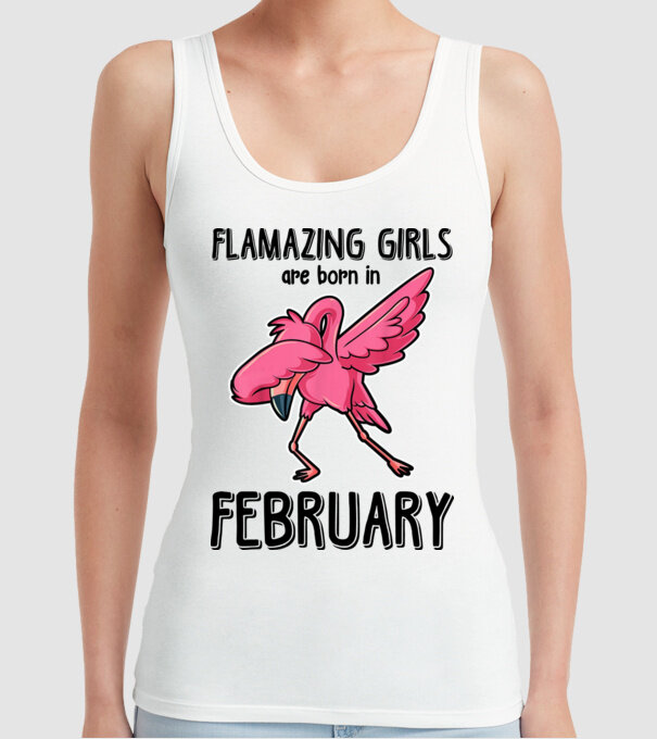 Flamazing girls are born in february black model alb pe tricou