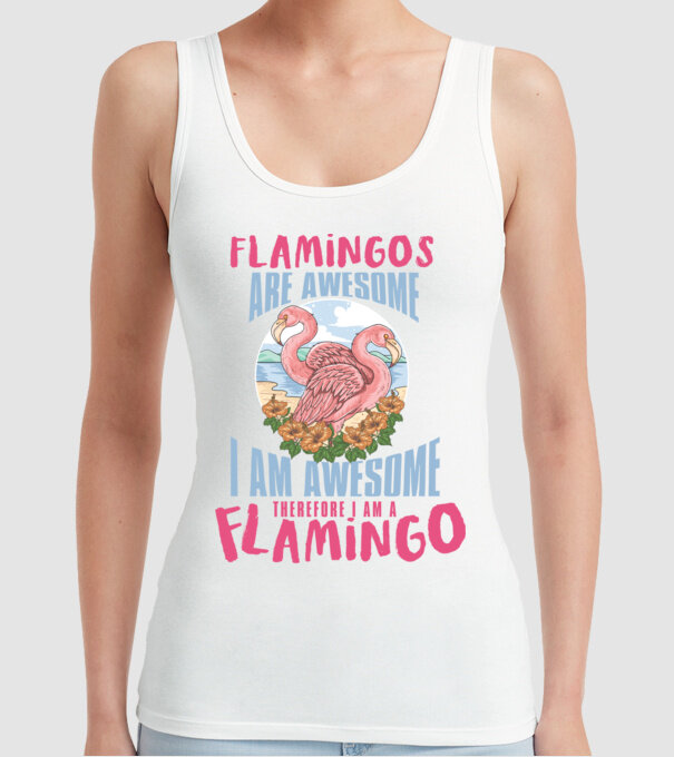 Flamingos are awesome model alb pe tricou