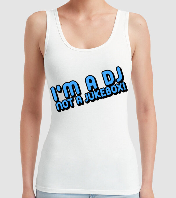 'I''m a dj, not a jukebox!' model alb pe tricou