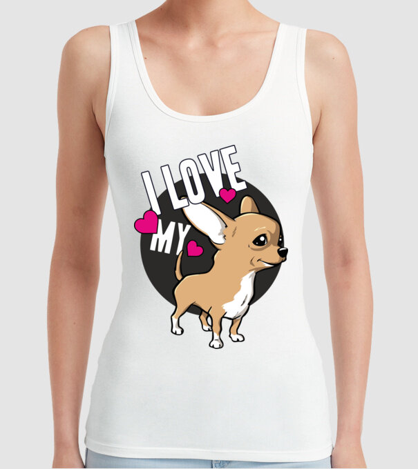 I love my Chihuahua model alb pe tricou