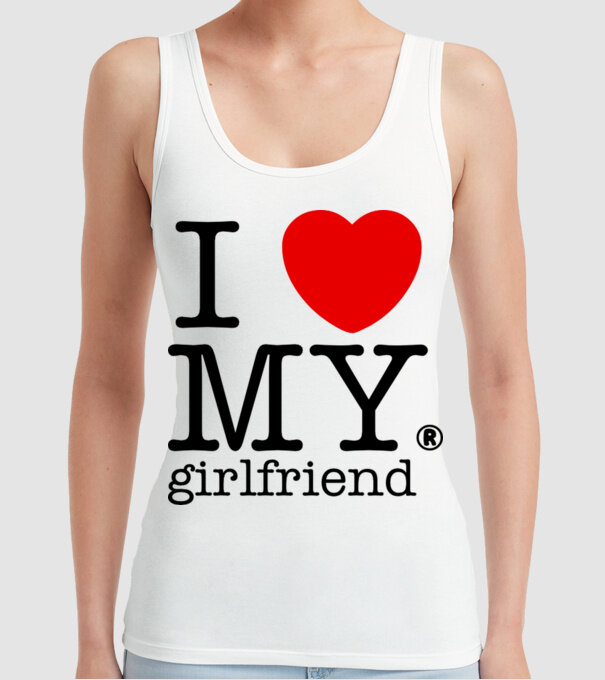 I love my Girlfriend model alb pe tricou