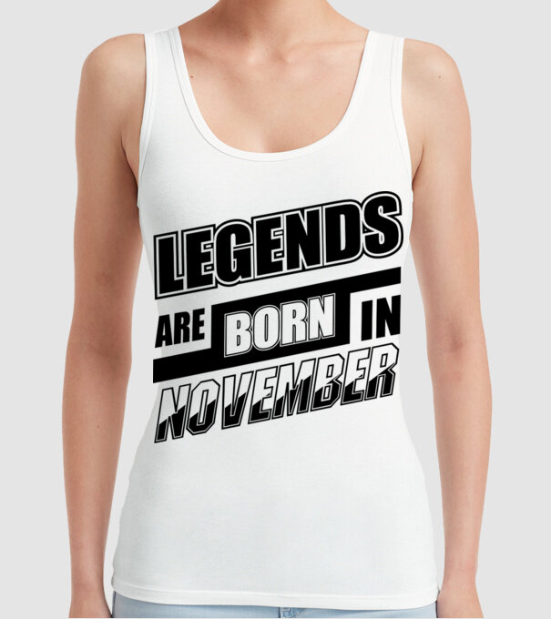 Legends are born in November model alb pe tricou