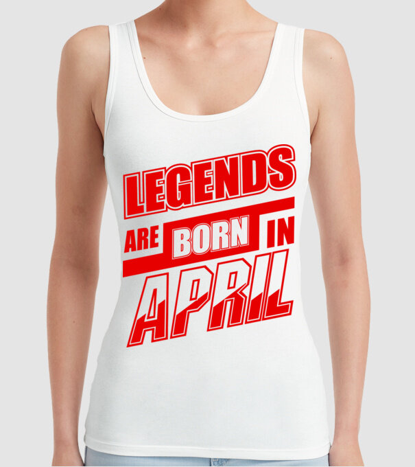 Legenda are born in April model alb pe tricou
