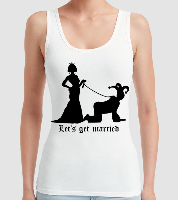 Lets get married model alb pe tricou