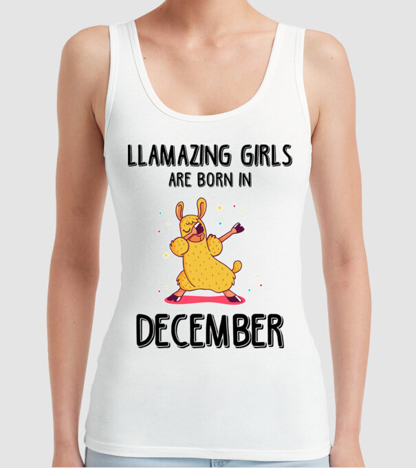 Llamazing girls are born in december black model alb pe tricou