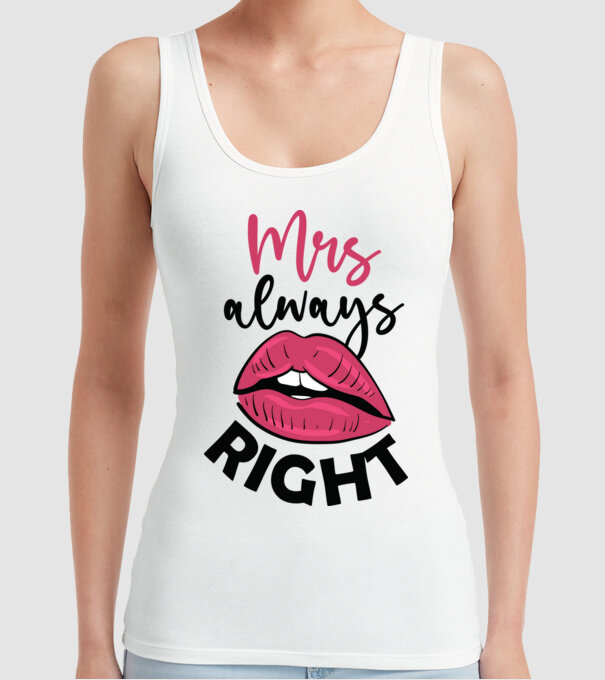 Mrs always right model alb pe tricou