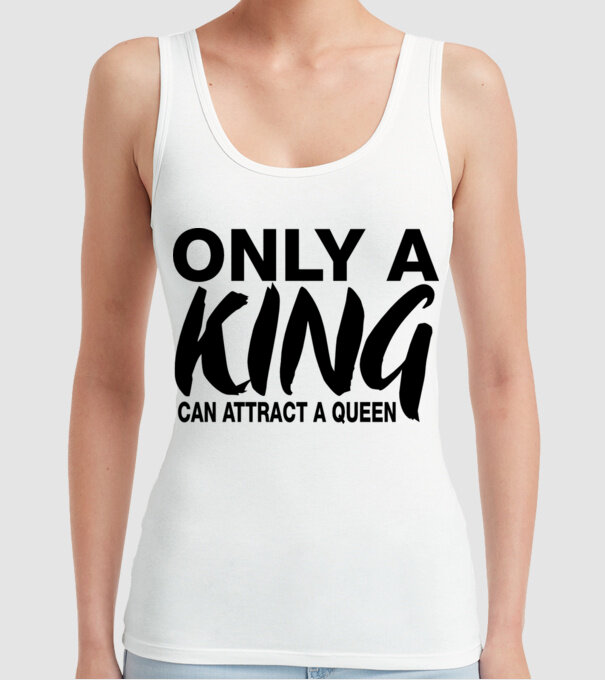 Only a King model alb pe tricou