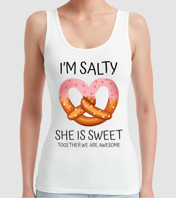 'I''m Salty She is sweet' model alb pe tricou
