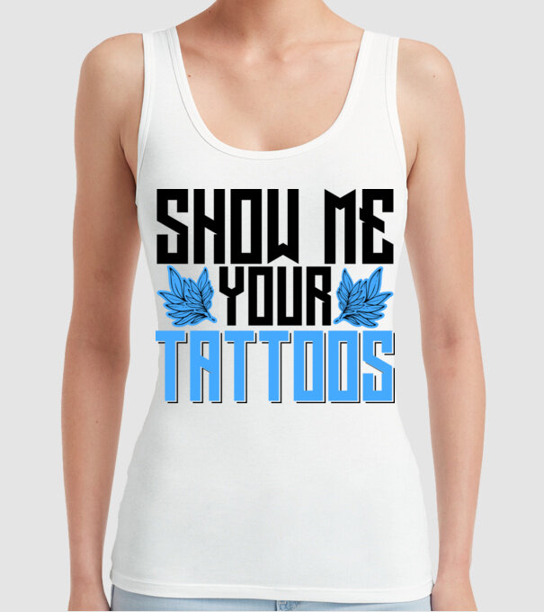 Show me your tattoos model alb pe tricou