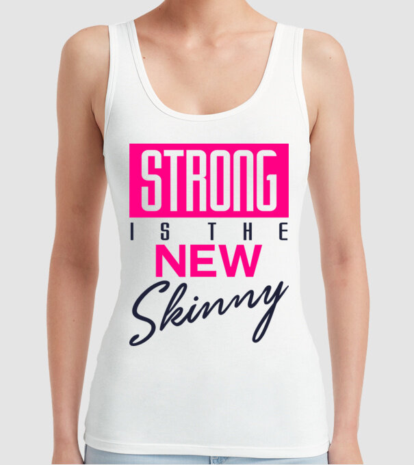 Strong is the new skinny model alb pe tricou