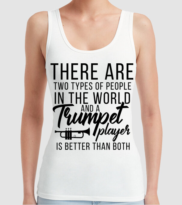 There are two types of people...trumpet model alb pe tricou