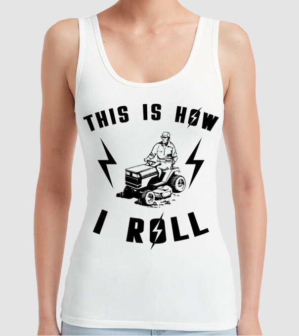 This is how i roll model alb pe tricou