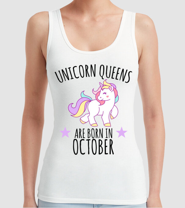 Unicorn queens are born in - October model alb pe tricou
