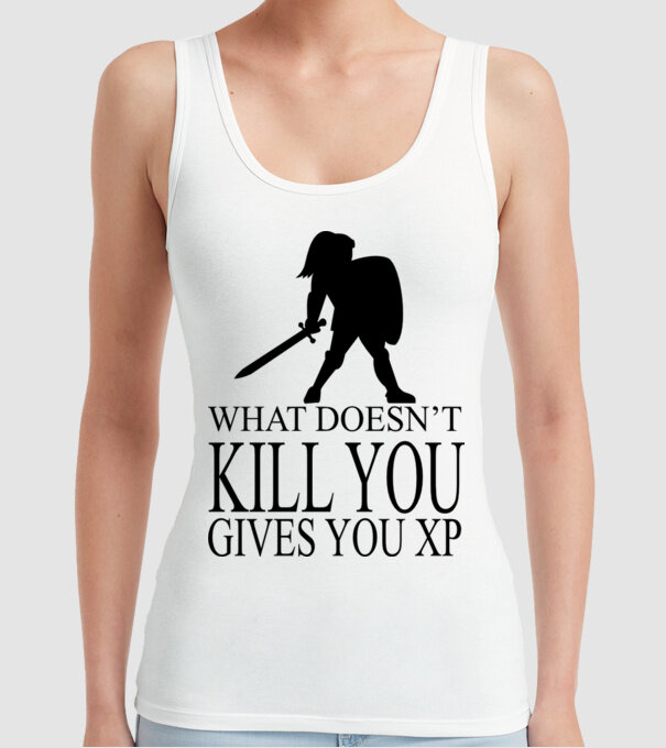 'What doesn''t kill you, gives you XP' model alb pe tricou
