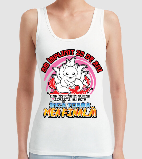 Am împlinit 20 de ani - Dar așteaptă numai! Aceasta nu este încă forma mea finală! model alb pe tricou
