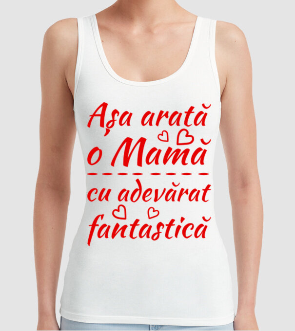 Așa arată o Mamă cu adevărat fantastică model alb pe tricou