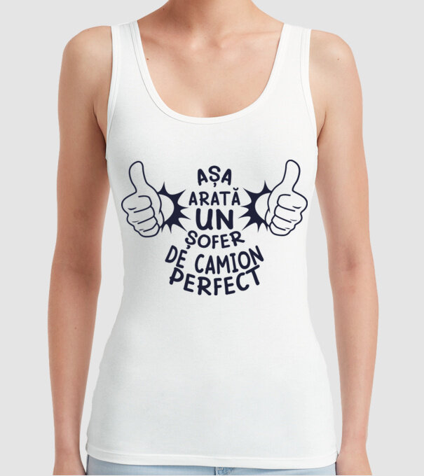 Așa arată un ȘOFER DE CAMION perfect model alb pe tricou