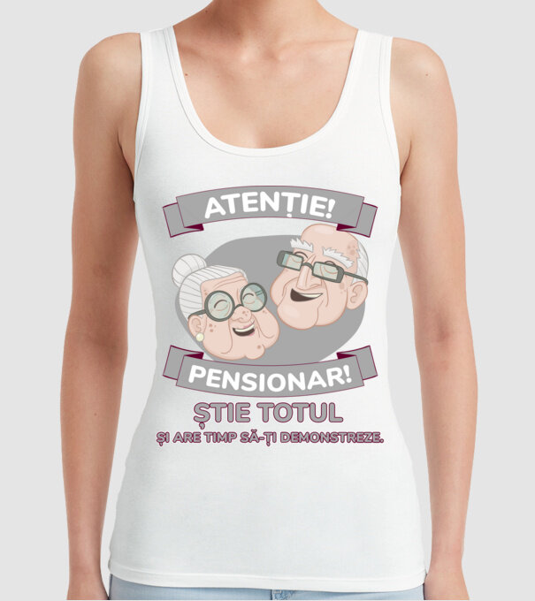 atenție! pensionar! știe totul și are timp să-ți demonstreze. model alb pe tricou